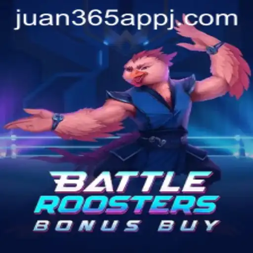 BattleRoostersBonusBuy: An Exciting New Addition for Juan 365 App Gamers