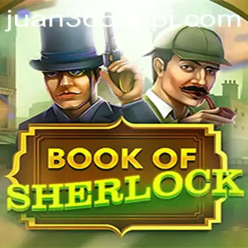 Exploring the World of BookOfSherlock and Its Connection to the Juan 365 App