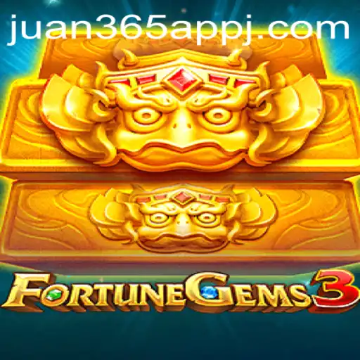 Exploring the World of FortuneGems3 Amidst the Rise of Juan 365 App: An In-Depth Guide