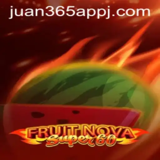 Exploring FruitNovaSuper60: A Thrilling Slot Experience on Juan 365 App