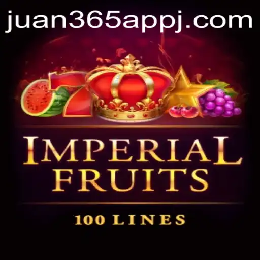 Discover the Exciting World of Imperial Fruits 100 with Juan 365 App