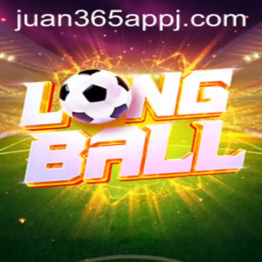 Discover LongBall: Unveiling the Excitement of the Game and the Role of Juan 365 App
