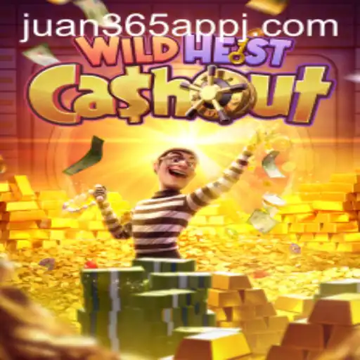 Unveiling 'WildHeistCashout': A Thrilling Adventure in the Juan 365 App