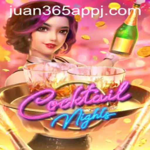 Exploring the Exciting World of CocktailNights: A Journey with Juan 365 App