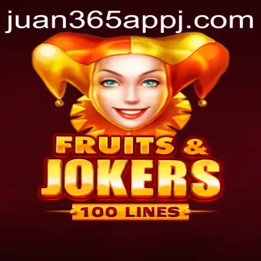 Exploring the Exciting World of FruitsAndJokers100 on the Juan 365 App