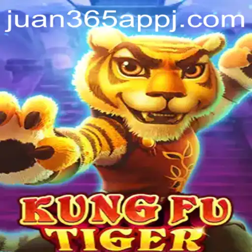 KungFuTiger: An Exciting Martial Arts Adventure and the Juan 365 App Connection