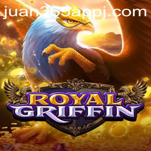 Discover the Majestic Adventure of RoyalGriffin in the Juan 365 App